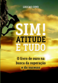 Sim! Atitude é Tudo